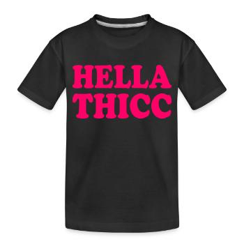 hella thicc - T-shirt bio Premium Enfant - noir - Devant