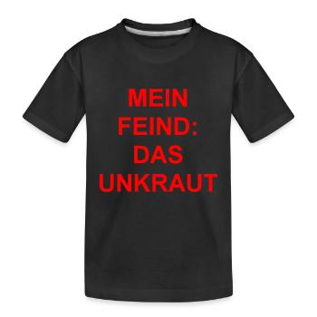 Mein Feind-Das Unkraut Geschenk Geschenkidee - Kinder Premium Bio T-Shirt - Schwarz - Vorne