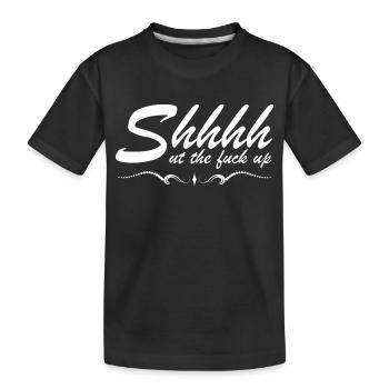 Chut... ut le f*ck up - T-shirt bio Premium Enfant - noir - Devant
