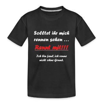 Should you see me running - Run with - Lazy - Kids' Premium Organic T-Shirt - black - Front