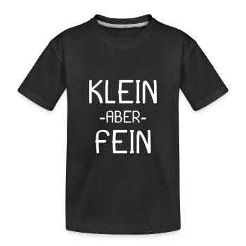 Spruch Klein aber fein - Kinder Premium Bio T-Shirt - Schwarz - Vorne