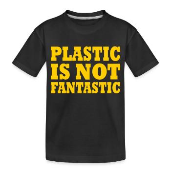Plastic is not fantastic - Kinder Premium Bio T-Shirt - Schwarz - Vorne