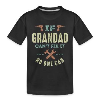 Grandad Can t Fix It - Kids' Premium Organic T-Shirt - black - Front