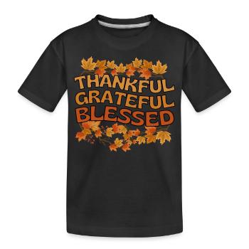 Thankful Grateful Blessed Autumn Gratitude - Kids' Premium Organic T-Shirt - black - Front