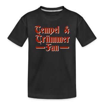 tempel und trümmer Fan - Kinder Premium Bio T-Shirt - Schwarz - Vorne