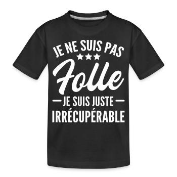 je ne suis pas folle - T-shirt bio Premium Enfant - noir - Devant
