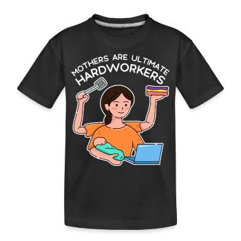 Conception de travail acharné de la fête des mères - T-shirt bio Premium Enfant - noir - Devant