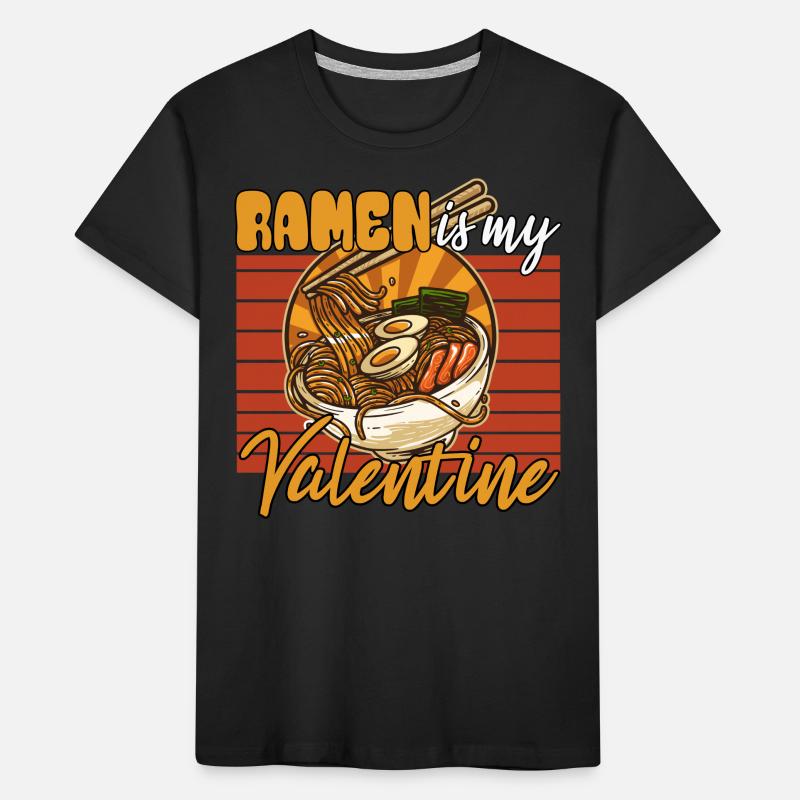 ramen is my valentine Kinder Premium Bio T-Shirt