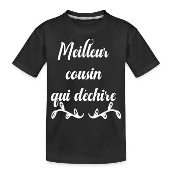Meilleur cousin qui déchire - T-shirt bio Premium Enfant - noir - Devant