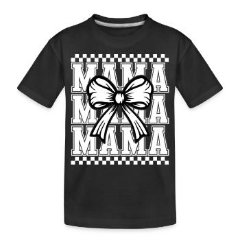 Mama - Kinder Premium Bio T-Shirt - Schwarz - Vorne