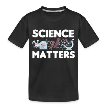 SCIENCE MATTERS - Kids' Premium Organic T-Shirt - black - Front