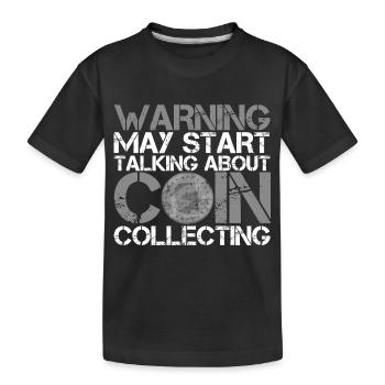 Les collectionneurs de pièces collectent des pièces - T-shirt bio Premium Enfant - noir - Devant