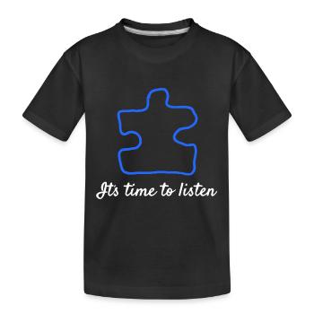 Autism It's Time To Listen - Kids' Premium Organic T-Shirt - black - Front