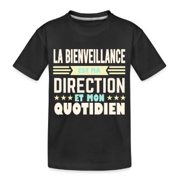La bienveillance est ma direction et mon quotidien - T-shirt bio Premium Enfant - noir - Devant