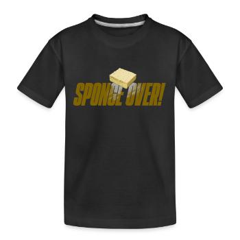 Denglisch: Spong over/ Schwamm drüber - Kinder Premium Bio T-Shirt - Schwarz - Vorne