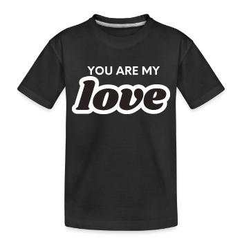 Tu es mon amour - T-shirt bio Premium Enfant - noir - Devant