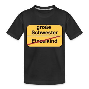 große Schwester - Kinder Premium Bio T-Shirt - Schwarz - Vorne