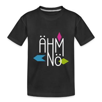 Ähm Nö - Kinder Premium Bio T-Shirt - Schwarz - Vorne