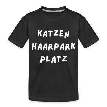 Katzenhaarparkplatz (Schriftfarbe: weiss) - Kinder Premium Bio T-Shirt - Schwarz - Vorne