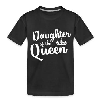 Daughter of the Queen - T-shirt bio Premium Enfant - noir - Devant
