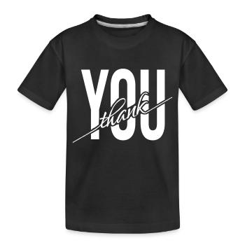 Thank You Thank you Thank you gift - Kids' Premium Organic T-Shirt - black - Front