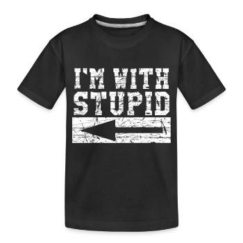 I ́m With Stupid - Kids' Premium Organic T-Shirt - black - Front