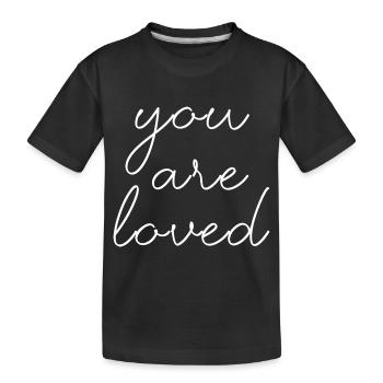 you are loved liebe Herz valentinstag Schrift - Kinder Premium Bio T-Shirt - Schwarz - Vorne