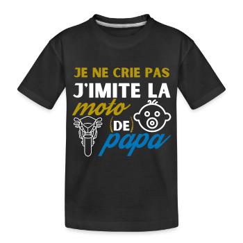 je ne crie pas j'imite la moto de papa - T-shirt bio Premium Enfant - noir - Devant