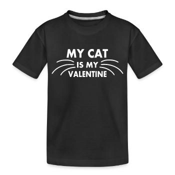 my cat is my valentine - Kids' Premium Organic T-Shirt - black - Front