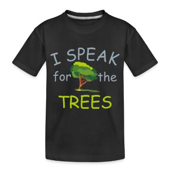 I speak for the trees - Kids' Premium Organic T-Shirt - black - Front