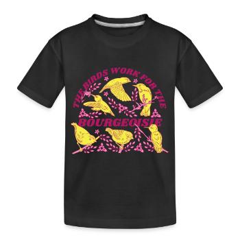 Die Vögel arbeiten für die Bourgeoisie - Kinder Premium Bio T-Shirt - Schwarz - Vorne