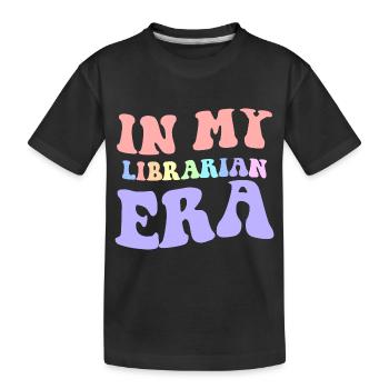 "In my Librarian Era!" Bibliothekar - Kinder Premium Bio T-Shirt - Schwarz - Vorne