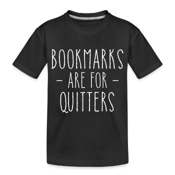 Lesezeichen sind für Quitter Lustige Liebe Lesen - Kinder Premium Bio T-Shirt - Schwarz - Vorne