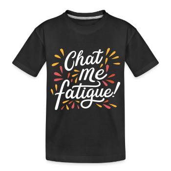 chat me fatigue - T-shirt bio Premium Enfant - noir - Devant