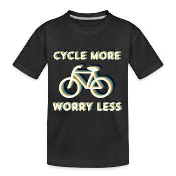CYCLE MORE, WORRY LESS - Kinder Premium Bio T-Shirt - Schwarz - Vorne