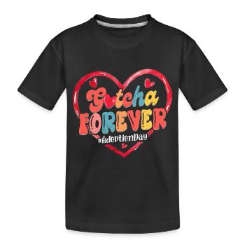 Gotcha Forever Adoption Family - Kids' Premium Organic T-Shirt - black - Front