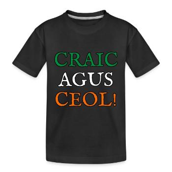 Craic agus ceoli lebte Laune und Musik! - Kinder Premium Bio T-Shirt - Schwarz - Vorne