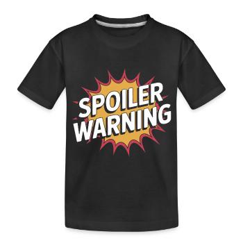 Spoiler Warning - T-shirt bio Premium Enfant - noir - Devant