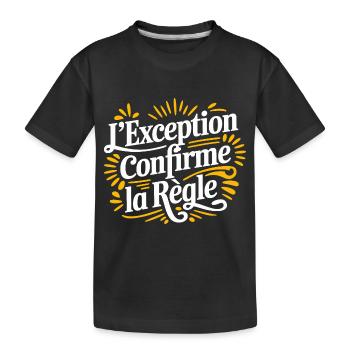 L'exception confirme la règle - T-shirt bio Premium Enfant - noir - Devant
