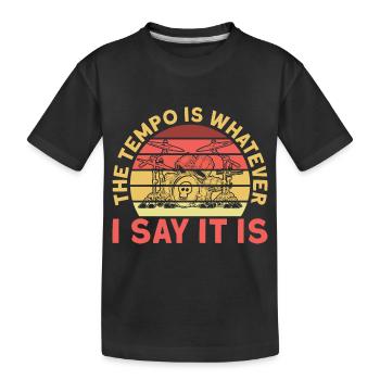 Drummer, Drummer, Drummer, Musician, Drummer - Kids' Premium Organic T-Shirt - black - Front