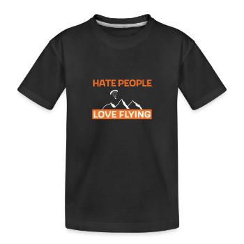 Hate people - love flying - Kinder Premium Bio T-Shirt - Schwarz - Vorne