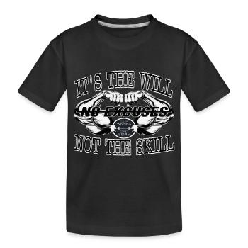 Es ist der Wille, nicht die Fähigkeit, es gibt keine Entschuldigung... - Kinder Premium Bio T-Shirt - Schwarz - Vorne