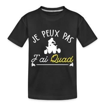 je peux pas j ai quad / humour quad - T-shirt bio Premium Enfant - noir - Devant
