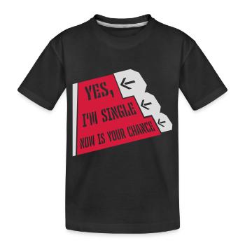 célibataire maintenant votre chance - T-shirt bio Premium Enfant - noir - Devant