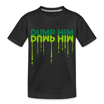 Dump Him Quote Logo - T-shirt bio Premium Enfant - noir - Devant