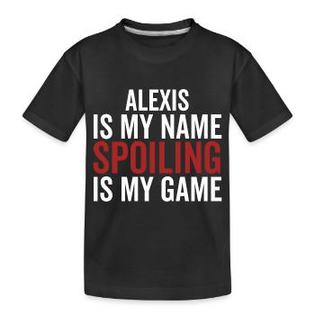 Alexis ist mein Name Verderben ist mein Spiel - Kinder Premium Bio T-Shirt - Schwarz - Vorne