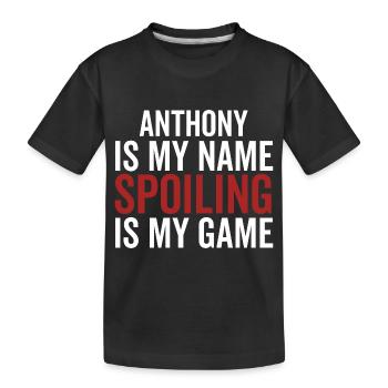 Anthony ist mein Name Verderben ist mein Spiel - Kinder Premium Bio T-Shirt - Schwarz - Vorne
