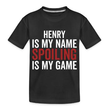Henry ist mein Name Verderben ist mein Spiel - Kinder Premium Bio T-Shirt - Schwarz - Vorne
