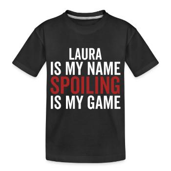 Laura ist mein Name Verderben ist mein Spiel - Kinder Premium Bio T-Shirt - Schwarz - Vorne