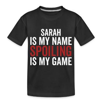 Sarah est mon nom Spoiling est mon jeu - T-shirt bio Premium Enfant - noir - Devant